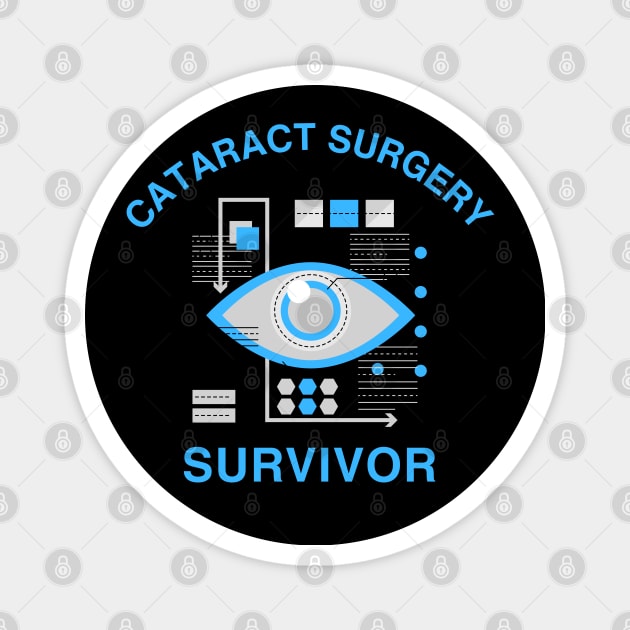 Cataract Surgery Survivor Magnet by MtWoodson